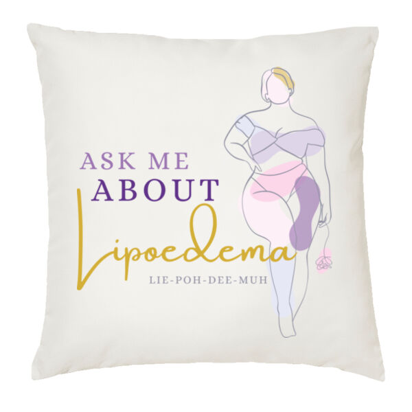 Ask Me About Lipoedema - Cushion Cover Thumbnail